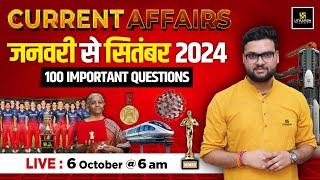 January to September 2024  Jan  Sep Current Affairs Top 100 Questions  Kumar Gaurav Sir [upl. by Esinad6]