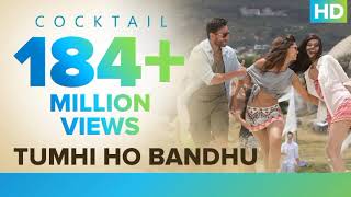 Tumhi Ho Bandhu Full Video Song  Cocktail  Saif Ai Khan Deepika Padukone amp Diana Penty  Pritam [upl. by Trubow]