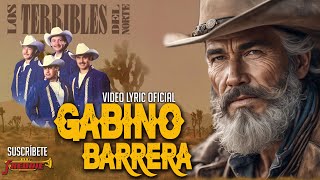 Los Terribles Del Norte  Gabino Barrera Video Lyric Oficial Letra  Karaoke [upl. by Ardaed]