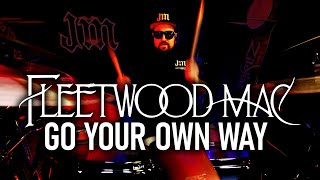 Fleetwood Mac  Go Your Own Way  Drum Cover  JamesM [upl. by Epilihp]