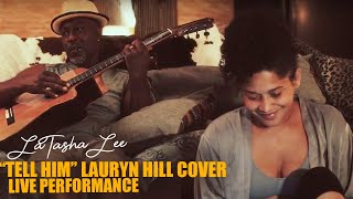 LaTasha Lee quotTell Himquot Lauryn Hill cover [upl. by Leventis]