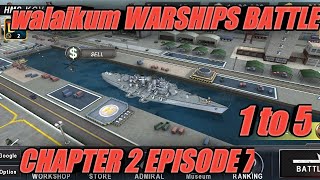 WARSHIPS BATTLE CHAPTER 2 EP7 [upl. by Carissa]