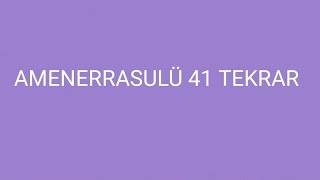 AMENERRASULÜ 41 TEKRAR [upl. by Lennaj]