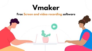 Introducing Vmaker Free Screen Recorder Webcam and Video recording Tool [upl. by Ydroj]