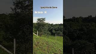 Igrejinha da Serra Rio Verde Goiás [upl. by Sirtimid]