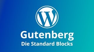 WordPress Alle Gutenberg Blocks erklärt [upl. by Melliw]