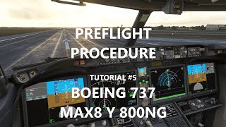 TUTORIAL BOEING 737 MAX8 Y 800NG  5 PREFLIGHT PROCEDURE [upl. by Patience778]