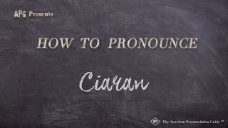 How to Pronounce Ciaran Real Life Examples [upl. by Allebram]