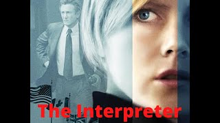 The Interpreter  2005 Full Movie Explained in Hindi [upl. by Vashtia]