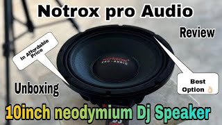 Notrox Pro Audio 10inch neodymium Speaker 450Watt DJ  Live  Line Array📢🔊notroxspeakersound [upl. by Haimorej644]