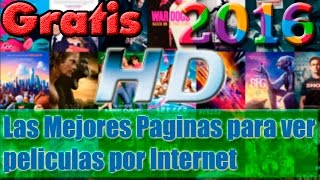 Las Mejores Paginas para ver peliculas por internet  En HD  Gratis [upl. by Tedra]