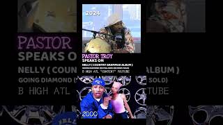 Pastor Troy Speaks On Nelly Going Diamond 90 Million Records Sold 2000 [upl. by Valerie408]