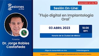 Sesión OnLine quotFlujo digital en Implantología Oralquot [upl. by Bellamy]