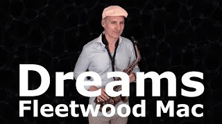 DREAMS  FLEETWOOD MAC  SAXOPHONE COVER WITH MUSICNOTES link in the description below [upl. by Uball955]