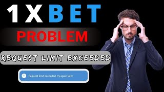 1xbet request limit exceeded try again later problem  1xbet error problem [upl. by Yruok359]