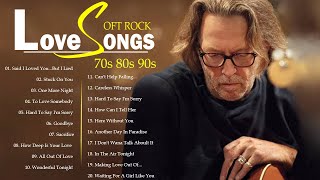 1 Eric Clapton Elton John Phil Collins Bee Gees Rod Stewart  Soft Rock Ballads 70s 80s 90s [upl. by Annavaj195]