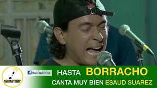 Esaud Suarez Borracho completo HD [upl. by Rose]