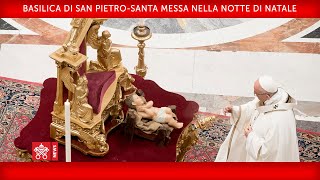 Papa FrancescoSanta Messa nella Notte di Natale 20191224 [upl. by Terriss]