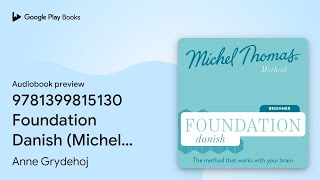 9781399815130 Foundation Danish Michel Thomas… by Anne Grydehoj · Audiobook preview [upl. by Drue]