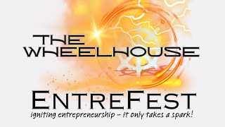 The Wheelhouse presents EntreFest 2024 [upl. by Yotal942]