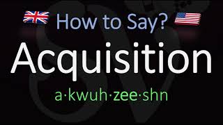 How to Pronounce Acquisition CORRECTLY Meaning amp Pronunciation [upl. by Towrey100]