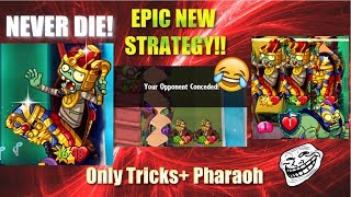 ONLY TRICKS AND UNDYING PHARAOH ALLOWED EPIC NEW STRAT ACTUALLY WORKS Pvz Heroes [upl. by Schreibe]