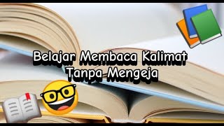 BELAJAR MEMBACA TANPA MENGEJA UNTUK ANAK SD KELAS I [upl. by Yhcir889]