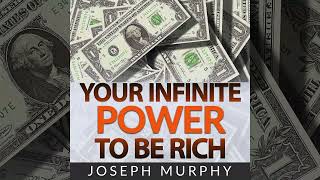 Your Infinite Power to Be Rich FULL Audiobook by Joseph Murphy [upl. by Natan]