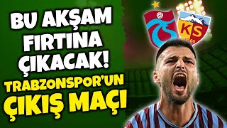 FIRTINA FAVORİ TRABZONSPOR  KAYSERİSPOR MAÇ ÖNÜ DEĞERLENDİRMESİ [upl. by Enirtak579]