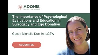 Importance of Psychological Evaluations and Education in Surrogacy and Egg Donation [upl. by Leunad]