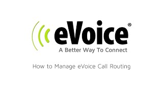 How To Manage Call Routing with eVoice [upl. by Enyrehtak662]