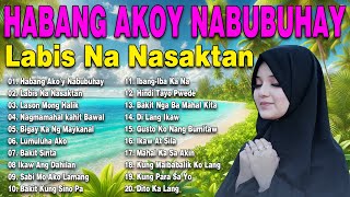 Habang AkoY Nabubuhay💗Nonstop OPM Hits Songs 2024 All original Tagalog Love songs SANSHAI [upl. by Ahscrop]