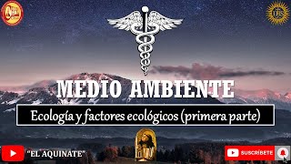 Medio ambiente Ecología y factores ecológicos primera parte [upl. by Zamir]