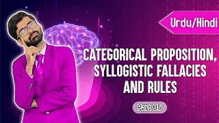 Categorical Proposition Syllogistic Fallacies and Rules in HindiUrdu Part 5 [upl. by Animas]