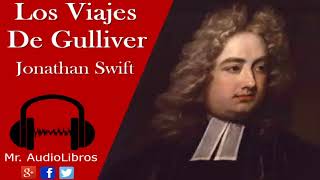 Resumen  Los Viajes De Gulliver  Jonathan Swift [upl. by Roid]