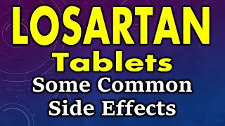 Losartan side effects  common side effects of losartan  losartan tablet side effects [upl. by Salokcin846]