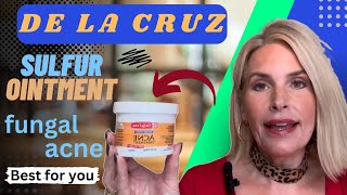 de la cruz sulfur ointment fungal acne 2024  acne treatment at home That Works 2024  Chris Link [upl. by Mickelson948]