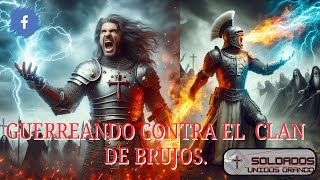 GUERREANDO CONTRA EL CLAN DE BRUJOS [upl. by Nila]