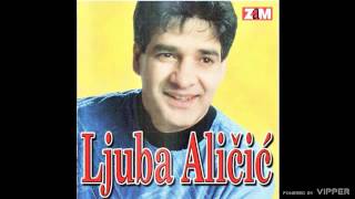 Ljuba Alicic  Bez ljubavi kako mi je  Audio 1999 [upl. by Notsniw]