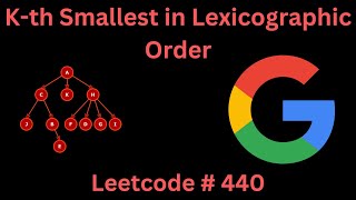 KTH SMALLEST IN LEXICOGRAPHIC ORDER  LEETCODE 440  PYTHON TREE SOLUTION [upl. by Sokram204]