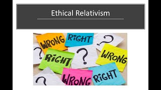 Ethical Relativism [upl. by Kimbell18]