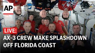 Ax3 return LIVE International crew make splashdown off coast of Florida [upl. by Attenahs]