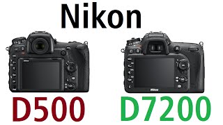 Nikon D500 vs Nikon D7200 [upl. by Grethel]