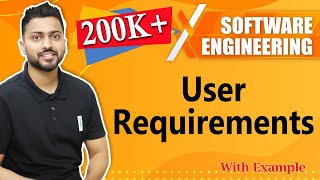 User Requirements with real life examples  User Requirement Specification  Software Engineering [upl. by Netsuj]