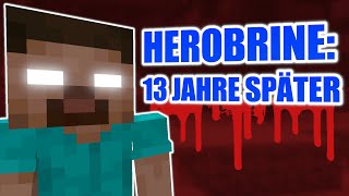 HEROBRINE 13 JAHRE SPÄTER  Minecraft Creepypasta [upl. by Massimo]