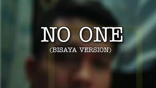 No One Bisaya Version [upl. by Targett]