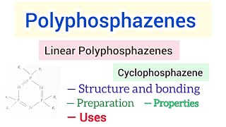 Phosphazenes  linear amp Cyclophosphazenes preparation structure amp bonding Properties Uses [upl. by Hisbe]