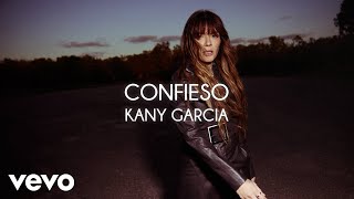 Kany García  Confieso LetraLyrics [upl. by Merceer]