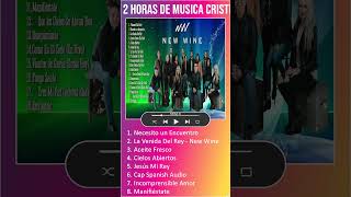 2 Horas de Musica Cristiana NEW WINE ADORACION Sus Mejores Exitos 30 GRANDES ÉXITOS 5 shorts [upl. by Munt]