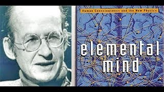 Dr Nick Herbert UC Santa Cruz – Elemental Mind [upl. by Lecrad]